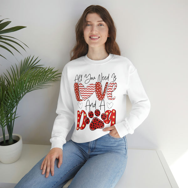 All I Need is Love and a Dog  Crewneck Sweatshirt