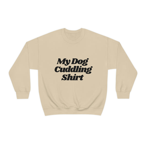 My Dog Cuddling Crewneck Sweatshirt Heavy Blend™
